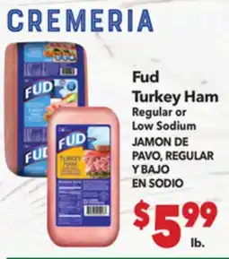 Vallarta Supermarkets Fud Turkey Ham / JAMON DE PAVO, REGULAR Y BAJO EN SODIO offer