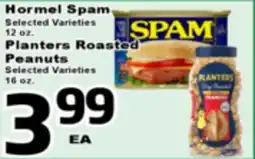 Superior Grocers Hormel Spam Selected Varieties 12 oz., Planters Roasted Peanuts Selected Varieties 16 oz offer