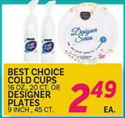 El Paso Grande BEST CHOICE COLD CUPS 16 OZ., 20 CT. OR DESIGNER PLATES 9 INCH , 45 CT offer