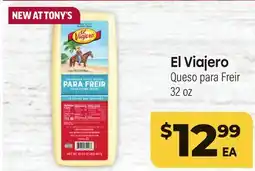 Tony’s Fresh Market El Viajero Queso para Freir offer