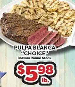 Torres Supermercado PULPA BLANCA CHOICE Bottom Round Steak offer