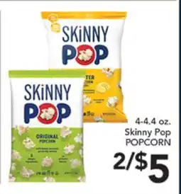 Pete's Fresh Market 4-4.4 oz. Skinny Pop POPCORN offer