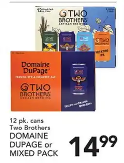 Pete's Fresh Market Two Brothers DOMAINE DUPAGE or MIXED PACK offer