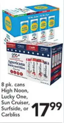 Pete's Fresh Market High Noon, Lucky One, Sun Cruiser, Surfside, or Carbllis offer