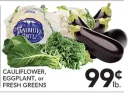Pete's Fresh Market CAULIFLOWER, EGGPLANT, or FRESH GREENS offer