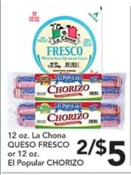 Pete's Fresh Market 12 oz. La Chona QUESO FRESCO or 12 oz. El Popular CHORIZO offer