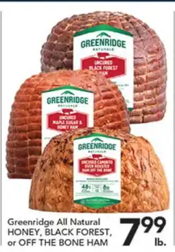 Pete's Fresh Market Greenridge All Natural HONEY, BLACK FOREST, or OFF THE BONE HAM offer