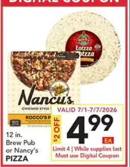 Pete's Fresh Market 12 in. Brew Pub or Nancy's PIZZA offer