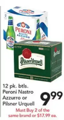 Pete's Fresh Market 12 pk. btls. Peroni Nastro Azzurro or Pilsner Urquell offer
