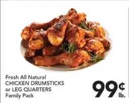 Pete's Fresh Market Fresh All Natural CHICKEN DRUMSTICKS or LEG QUARTERS offer