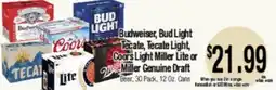Big Saver Foods Budweiser, Bud Light Tecate, Tecate Light, Coors Light Miller Lite or Miller Genuine Draft Beer offer