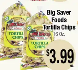 Big Saver Foods Big Saver Foods Tortilla Chips offer