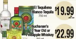 Big Saver Foods El Tequileno Blanco Tequila, 750 ml, Buchanan's 12 Year Old or Pineapple Whiskey offer