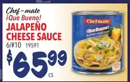 Restaurant Depot Chef-mate ¡Que Bueno! JALAPEÑO CHEESE SAUCE offer