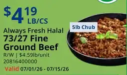 Restaurant Depot Always Fresh Halal 73/27 Fine Ground Beef offer