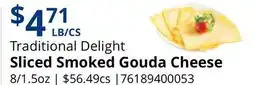 Restaurant Depot Traditional Delight Sliced Smoked Gouda Cheese offer
