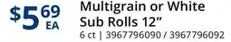 Restaurant Depot Multigrain or White Sub Rolls offer