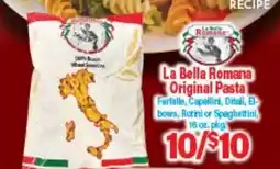Angelo Caputo's Fresh Market La Bella Romana Original Pasta offer
