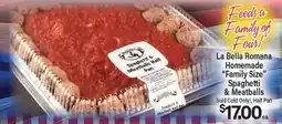 Angelo Caputo's Fresh Market La Bella Romana Homemade Family Size Spaghetti & Meatballs offer