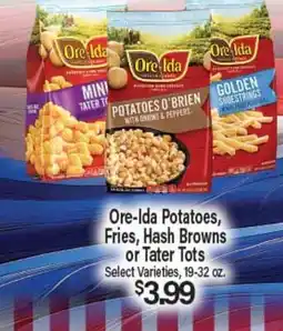 Angelo Caputo's Fresh Market Ore-Ida Potatoes, Fries, Hash Browns or Tater Tots offer