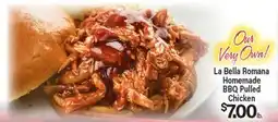 Angelo Caputo's Fresh Market La Bella Romana Homemade BBQ Pulled Chicken offer