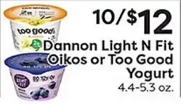 Rich's Fresh Market Dannon Light N Fit Oikos or Too Good Yogurt offer