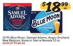Winn Dixie 12 Pk Blue Moon, Samuel Adams, Angry Orchard, New Belgium, Kona or Sierra Nevada offer