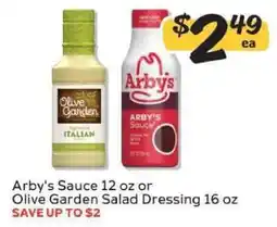 Winn Dixie Arby's Sauce or Olive Garden Salad Dressing offer