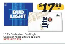 Winn Dixie 15 Pk Budweiser, Bud Light, Coors or Miller Lite offer