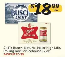 Winn Dixie 24 Pk Busch, Natural, Miller High Life, Rolling Rock or Icehouse 12 oz offer