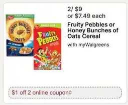 Walgreens Fruity Pebbles or Honey Bunches of Oats Cereal offer