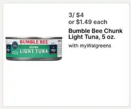 Walgreens Bumble Bee Chunk Light Tuna, 5 oz offer