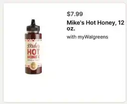 Walgreens Mike's Hot Honey, 12 oz offer