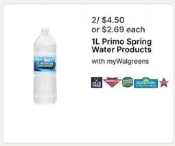 Walgreens 1L Primo Spring Water Products offer