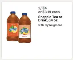 Walgreens Snapple Tea or Drink, 64 oz offer