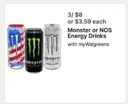 Walgreens Monster or NOS energy drinks offer
