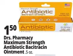 Ocean State Job Lot Drs. Pharmacy Maximum Strength Antibiotic Bacitracin Ointment offer