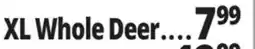 Ocean State Job Lot XL Whole Deer offer
