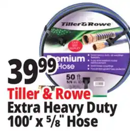 Ocean State Job Lot Tiller & Rowe Extra Heavy Duty 100' x 5/8 Hose offer