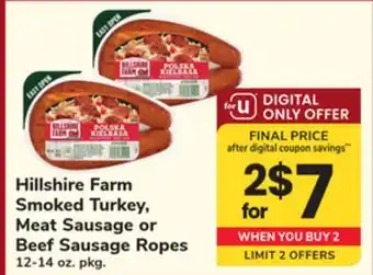 ACME Hillshire Farm Smoked Turkey, Meat Sausage or Beef Sausage Ropes offer