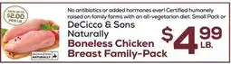 DeCicco & Sons DeCicco & Sons Naturally Boneless Chicken Breast Family-Pack offer