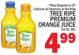 C Town TREE RIPE PREMIUM ORANGE JUICE offer