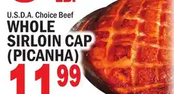 C Town U.S.D.A. Choice Beef WHOLE SIRLOIN CAP (PICANHA) offer