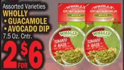 Bravo Supermarkets WHOLLY GUACAMOLE or AVOCADO DIP offer