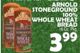 Bravo Supermarkets ARNOLD STONEGROUND 100% WHOLE WHEAT BREAD offer