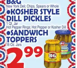 Bravo Supermarkets B&G Kosher Style Dill Pickles or Sandwich Toppers offer