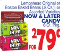 Bravo Supermarkets NOW & LATER CANDY offer