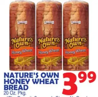 Bravo Supermarkets NATURE'S OWN HONEY WHEAT BREAD offer