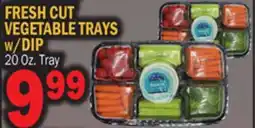 Bravo Supermarkets FRESH CUT VEGETABLE TRAYS w/DIP offer