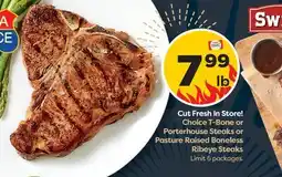 Weis Markets Choice T-Bone or Porterhouse Steaks or Pasture Raised Boneless Ribeye Steaks offer